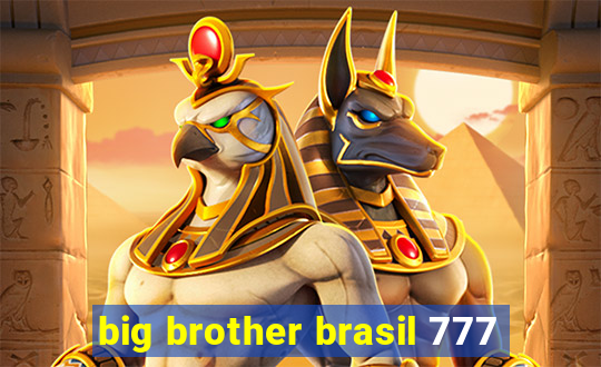 big brother brasil 777